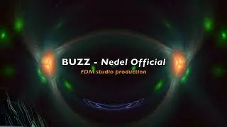 BUZZ - Nedel Official [Official audio] TRANCE EDM 2023