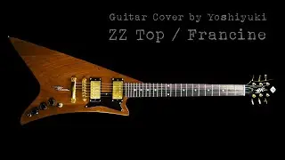 ZZ Top / Francine Guitar cover