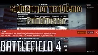SOLUCIONAR PROBLEMA PUNKBUSTER (BATTLEFIELD 4 VIDEO TUTORIAL)