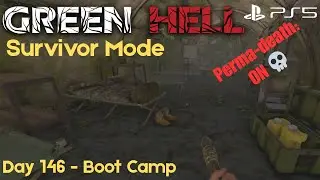 Green Hell - Survivor Mode | Hardcore PS5 (Day 146 - Boot Camp)