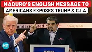 Venezuela's Maduro Takes On US, Addresses Americans in English, Accuses CIA of Orchestrating 'Coups'