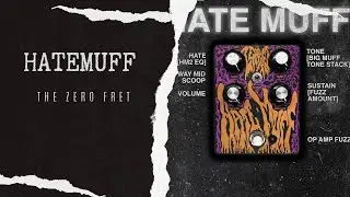 Zero Fret HateMuff Demo