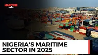 Nigeria's Maritime Sector in 2025: Unlocking Potential with Strategic Policies