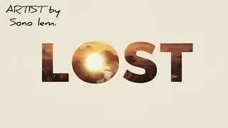 Lost || Arunchal pradesh song || singer - sono lem_ @Dream is real 792103............