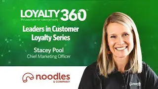 Stacey Pool, Noodles & Company | Leaders in Customer Loyalty