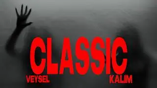 Veysel x Kalim – CLASSIC (prod. by Julez & BigJenny) [Official Video]
