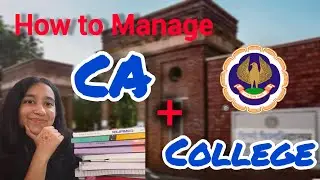 HOW TO MANAGE CA WITH REGULAR COLLEGE?? SOCIETIES?? TIME WASTE?