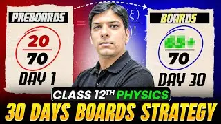 w to Score 95% in Physics Class 12 Boards (30 Days Roadmap)