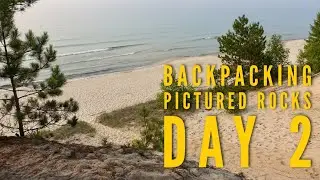 Backpacking Pictured Rocks National Lakeshore: Day 2- Benchmark Campground to Pine Bluff Campground