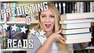 PREDICTING 5 STAR READS!!!