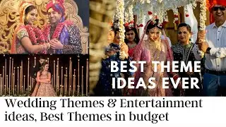 Best Wedding Themes & Entertainment Ideas. Indian wedding theme ideas. थीम वेडिंग, शादी के नए थीम्स