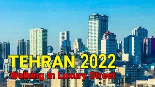Tehran 2022 🇮🇷 - Walking In Luxury Streets - IRAN / تهران ایران