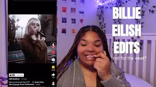 WATCHING MY FAVORITE BILLIE EILISH EDITS BEFORE TIKTOK GETS BANNED!! (IT GETS INTENSE)