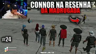 CONNOR NA RESENHA DA MADRUGADA COM A FRAN&Ccedil;A! EP 24