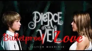 Pierce The Veil: Bulletproof Love - 1Hour