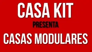 CASA KIT Autoconstrucci&oacute;n de Casas Modulares