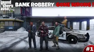 North Yankton Bank Robbery Gone Wrong ! GTA 5 (EP 1)