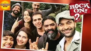 Rock On 2 | Rocking PHOTOS's OUT From the Set | Bollywood Asia