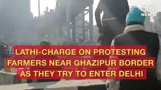 Tractor Rally: Lathi-Charge On Protesting Farmers Near Ghazipur Border