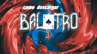 Como descargar Balatro para pc!