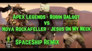Apex Legends - Jesus On My Neck ( Robin Daloot Audio Swap )