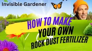 How to make your own organic  rock dust fertilizer