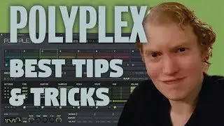 How To:  Polyplex - Tips and Tricks