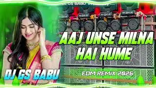 🥰🥰आज उनसे मिलना है हमें | Romantic DJ Remix | Soft EDM Love Song 2026 | Vishal DJ Official