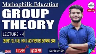 GROUP THEORY || LECTURE - 4 ||CSIR NET || IIT JAM || TIFR || NBHM || DU || BHU || SAU || CUCET