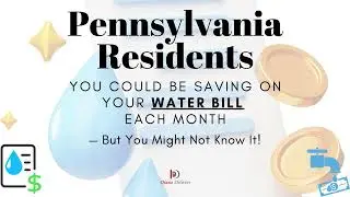 Pennsylvania Residents: You Could Be Saving on Your Water Bill Each Month!