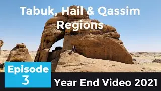 Episode 3: 11 Top Tourist Places in Tabuk, Hail & Qassim | مناطق تبوك وحائل والقصيم في السعودية