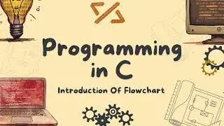 Flowchart and Its Symbols | Complete Beginner Tutorial | CodeLadder