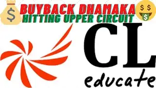 CL Educate Hitting UC| Buyback Dhamaka| Target Price?| Full Analysis & More #sharemarketstalker
