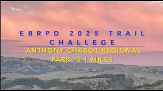 Anthony Chabot Regional Park: 5.1 mile round trip Challenging EBRPD 2025 Trail Challenge Hike.