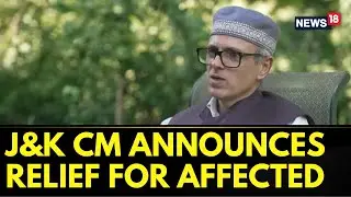India Pakistan News | Compensation Announced For Those Killed/Injured: Omar Abdullah | News18
