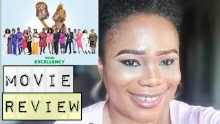 YOUR EXCELLENCY FUNKE AKINDELE FULL MOVIE REVIEW