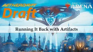 Azorius Flying Artifacts ⚪🔵 | Aetherdrift Draft | MTG Arena