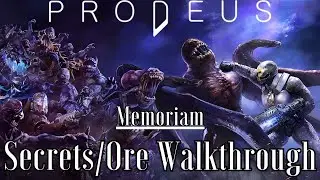 Prodeus - [Secrets/Ore Walkthrough] - Memoriam