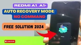 Redmi A1+ 👉No Command Error ||🔥 Auto Recovery Mode Error Fix FREE 100%🔥 #220733SFG