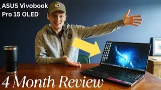 ASUS Vivobook Pro 15 OLED 4 Month Review