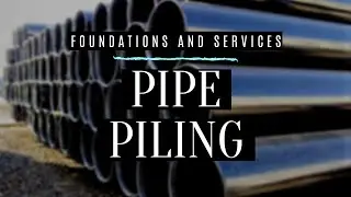 Steel Pipe Piling Foundations and Services