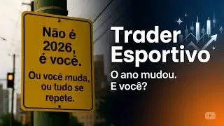 Não é 2026, é Você | A Mudança que Todo Trader Precisa Fazer