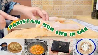 Pakistani Mom in UAE | Daily Routine & Cooking Vlog