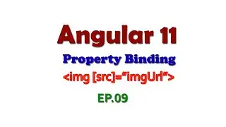 Angular property binding, Property Binding in Angular 11, Interpolation and Property binding example