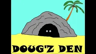 Doug'z Den Pilot Segment