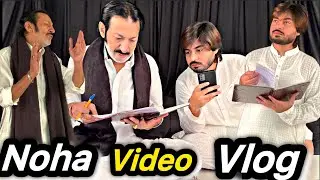 Hassan Sadiq Noha Video BTS 2024|Mohsin Abbas|vlog