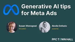 Generative AI tips for high-performing Meta Ads for Black Friday & Cyber Monday | PPC Town Hall 82