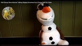 Olaf Disney Store Musical Talking Singing Snowman from Frozen Soft Toy Video