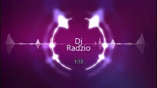 Dj Radzio -  Bliska