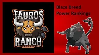 TRL S2 Blaze Breed Power Rankings